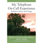 My Telephone On-Call Experience: Pediatric Advice and Triage - Hardcover