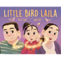 Little Bird Laila - Hardcover