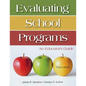 Evaluating School Programs: An Educator's Guide - Paperback