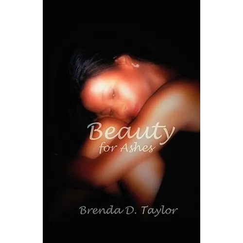 Beauty for Ashes - Paperback
