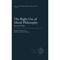 The Right Use of Moral Philosophy - Hardcover