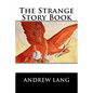 The Strange Story Book - Paperback