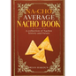 Na-cho Average Nacho Book -A Collection of Nachos History And Future - Paperback