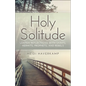 Holy Solitude - Paperback