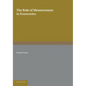 The Role of Measurement in Economics - Paperback