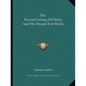 The Second Coming of Christ and the Present Evil World - Paperback