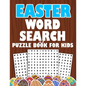 Easter Word Search Puzzle Book For Kids: Easter activity book for kids ages 6-12 To Learn Vocabulary and Improve Reading Skills Easter book for grade - Paperback