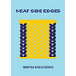 Neat Side Edges: Simple Ways to Keep the Edges of Your Knitted Projects Nice and Tidy - Paperback