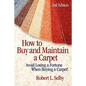 How to Buy and Maintain a Carpet - Paperback