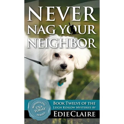 Never Nag Your Neighbor - Hardcover