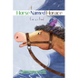 A Horse Named Horace: One of a Kind - Hardcover
