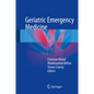 Geriatric Emergency Medicine - Hardcover