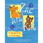 Zac and Kat, A Rough Road to Friendship - Paperback