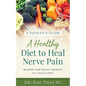 A Patient's Guide a Healthy Diet to Heal Nerve Pain - Paperback