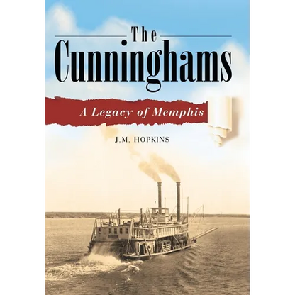 The Cunninghams: A Legacy of Memphis - Hardcover