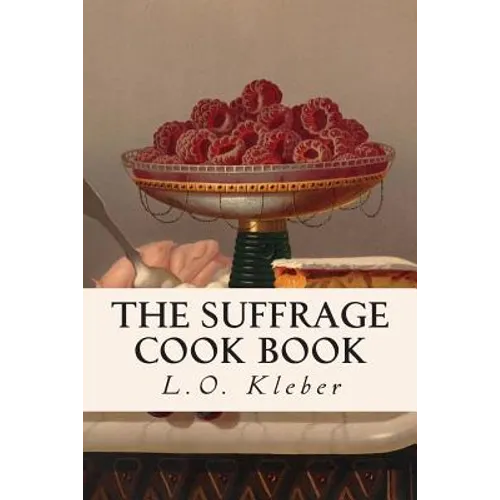 The Suffrage Cook Book - Paperback