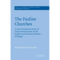 The Pauline Churches: A Socio-Historical Study of Institutionalization in the Pauline and Deutrero-Pauline Writings - Paperback