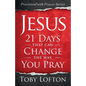 Jesus: 21 Days That Can Change the Way You Pray - Paperback