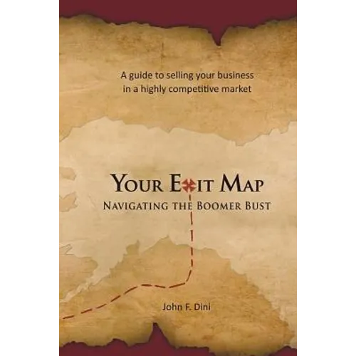Your Exit Map: Navigating the Boomer Bust - Paperback