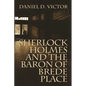 Sherlock Holmes and The Baron of Brede Place - Paperback