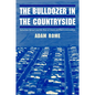 The Bulldozer in the Countryside: Suburban Sprawl and the Rise of American Environmentalism - Paperback