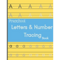 Preschool letters and number tracing book: Tracing book / learning alphabet and numbers / trace words workbook / 8.5 x 11 120 Pages / for age 3+ kids - Paperback