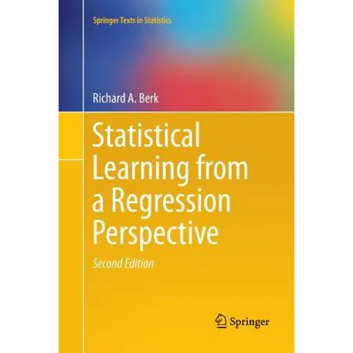 Statistical Learning from a Regression Perspective - Paperback
