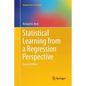 Statistical Learning from a Regression Perspective - Paperback