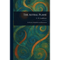 The Astral Plane - Paperback