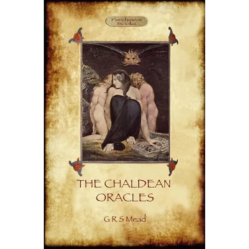 The Chaldean Oracles (Aziloth Books) - Paperback