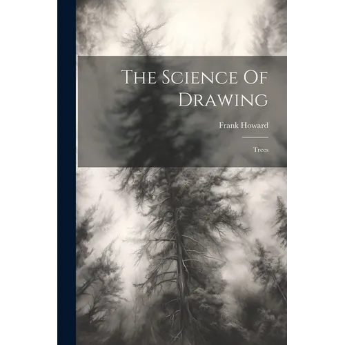 The Science Of Drawing: Trees - Paperback