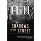 The Shadows in the Street: A Gripping Psychological Thriller of Strangled Truths and Hidden Lives - Paperback