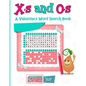 X's and O's: A Valentine's Word Search Book - Paperback