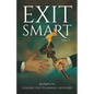 EXIT SMART Vol. 3: Spotlights on Leading Exit Planning Advisors - Paperback