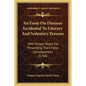An Essay On Diseases Incidental To Literary And Sedentary Persons: With Proper Rules For Preventing Their Fatal Consequences (1768) - Paperback
