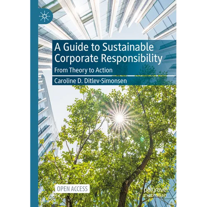 A Guide to Sustainable Corporate Responsibility: From Theory to Action - Paperback