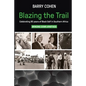 Blazing the Trail: Celebrating 90 years of Black Golf in Southern Africa - Paperback