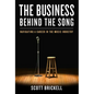 The Business Behind the Song: Navigating a Career in the Music Industry - Hardcover