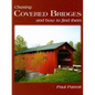 Chasing Covered Bridges: And How to Find Them - Paperback