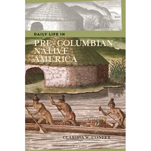 Daily Life in Pre-Columbian Native America - Hardcover