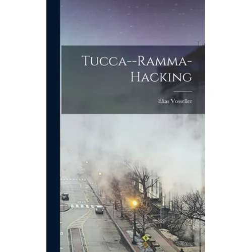 Tucca--Ramma-Hacking - Hardcover