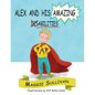 Alex and His Amazing Abilities - Paperback