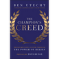 The Champion's Creed: Transform Your Culture Through the Power of Belief - Hardcover