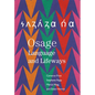 Osage Language and Lifeways - Hardcover