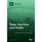 Taste, Nutrition and Health - Hardcover