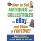 How to Sell Antiques and Collectibles on Ebay... and Make a Fortune! - Paperback