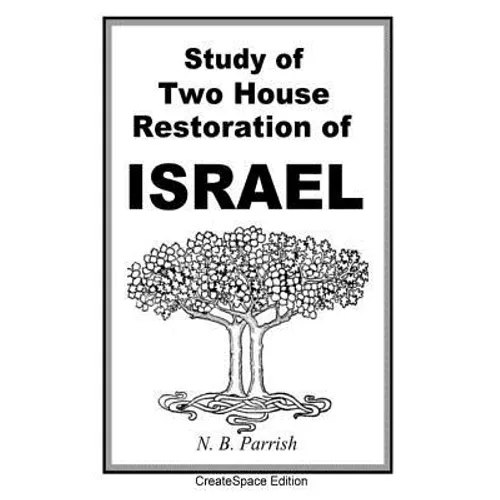 Study Of Two House Restoration Of Israel - Paperback