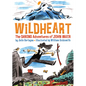 Wildheart: The Daring Adventures of John Muir - Hardcover