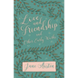 Love and Friendship and Other Early Works - Paperback