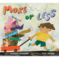 More or Less - Hardcover